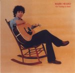 Mark Heard - On Turning To Dust [1978]